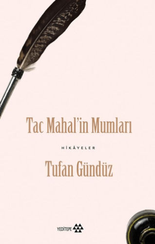 Taç Mahal’in Mumları Tufan Gündüz