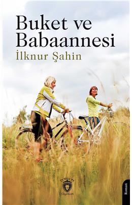 Buket Ve Babaannesi İlknur Şahin