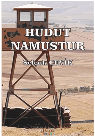 Hudut Namustur Selçuk Çevik