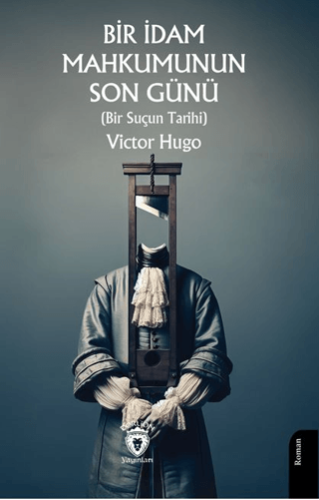 Bir İdam Mahkumunun Son Günü Victor Hugo