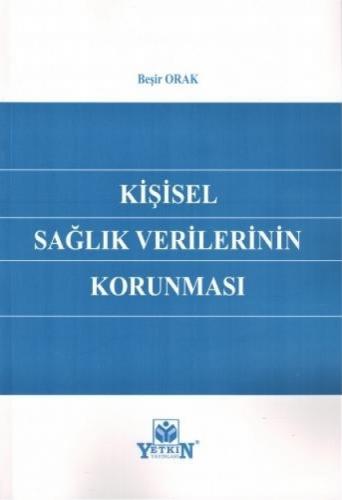 Kişisel Sağlık Verilerinin Korunması Beşir Orak