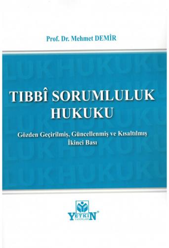 Tıbbi Sorumluluk Hukuku Mehmet Demir