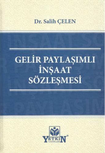 Gelir Paylaşımlı İnşaat Sözleşmesi Salih Çelen