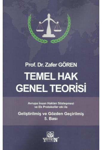 Temel Hak Genel Teorisi Zafer Gören