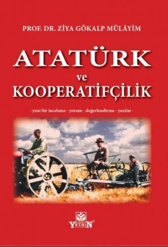 Atatürk ve Kooperatifçilik Ziya Gökalp Mülayim