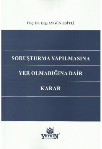 Soruşturma Yapılmasına Yer Olmadığına Dair Karar Ezgi Aygün Eşitli