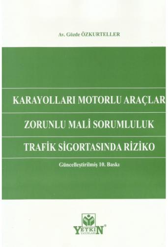 Karayolları Motorlu Araçlar Zorunlu Mali Sorumluluk Trafik Sigortasınd