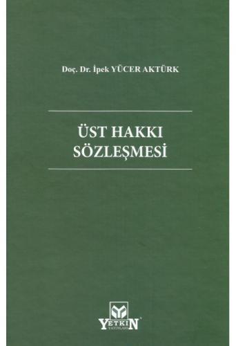 Üst Hakkı Sözleşmesi İpek Yücer Aktürk