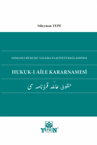 Hukuk-ı Aile Kararnamesi Süleyman Tepe