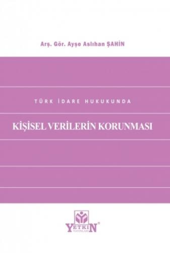 Kişisel Verilerin Korunması Ayşe Aslıhan Şahin