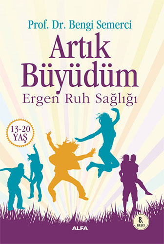 Artık Büyüdüm Z. Bengi Semerci