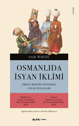 Osmanlı'da İsyan İklimi Sam White