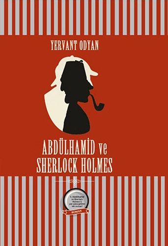 Abdülhamid ve Sherlock Holmes Yervant Odyan