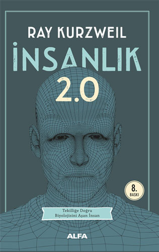 İnsanlık 2.0 Ray Kurzweil