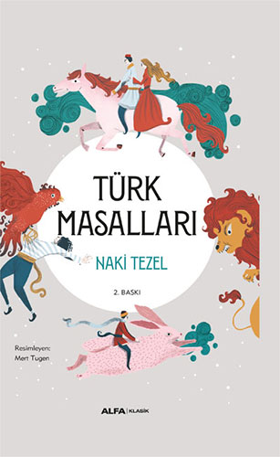 Türk Masalları (Ciltli) Naki Tezel