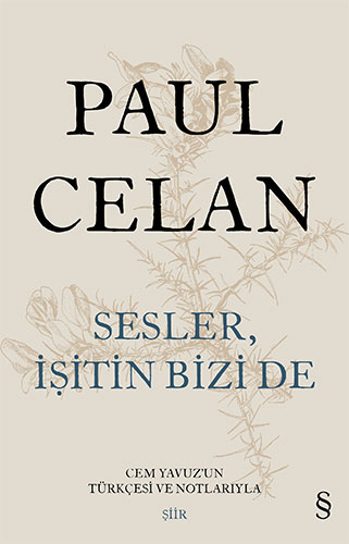 Sesler, İşitin Bizi de Paul Celan