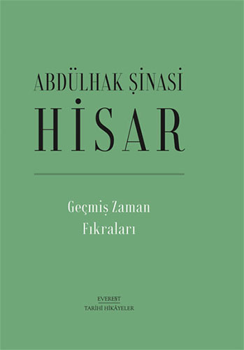 Geçmiş Zaman Fıkraları (Ciltli) Abdülhak Şinasi Hisar