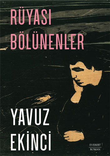 Rüyası Bölünenler Yavuz Ekinci