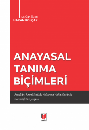 Anayasal Tanıma Biçimleri Hakan Kolçak