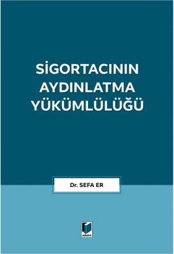 Sigortacının Aydınlatma Yükümlülüğü Sefa Er