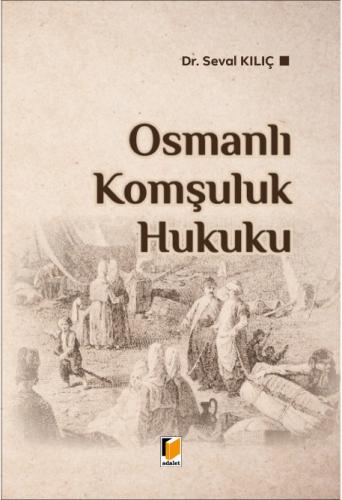 Osmanlı Komşuluk Hukuku Seval Kılıç