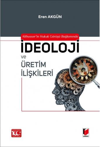 İdeoloji ve Üretim İlişkileri Kürşat Özyurt