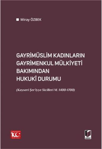 Gayrimüslim Kadınların Gayrimenkul Mülkiyeti Bakımından Hukuki Durumu 