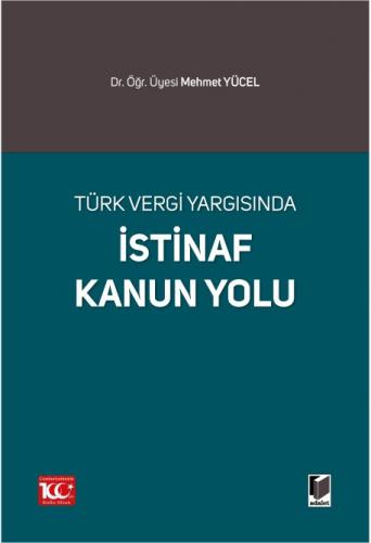 Türk Vergi Yargısında İstinaf Kanun Yolu Mehmet Yücel