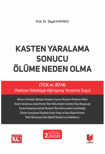 Kasten Yaralama Sonucu Ölüme Neden Olma Seydi Kaymaz