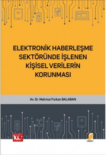 Elektronik Haberleşme Sektöründe İşlenen Kişisel Verilerin Korunması M