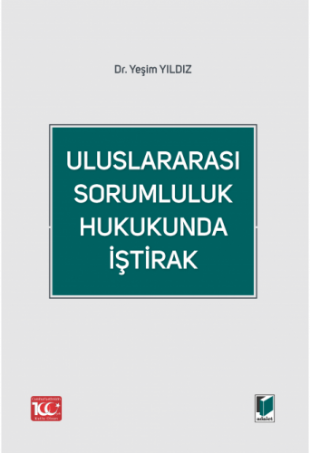 Uluslararası Sorumluluk Hukukunda İştirak Yeşim Yıldız