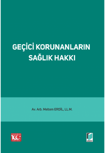 Geçici Korunanların Sağlık Hakkı Meltem Erdil