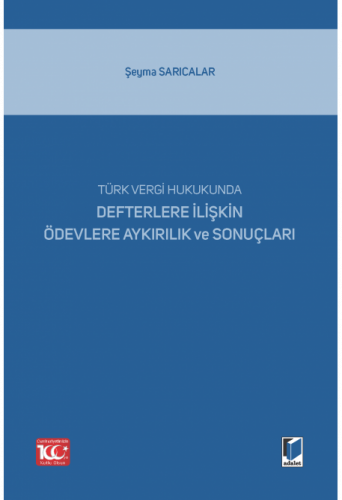 Defterlere İlişkin Ödevlere Aykırılık ve Sonuçları Şeyma Sarıcalar