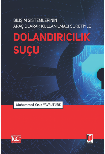 Dolandırıcılık Suçu Muhammed Yasin Yavrutürk