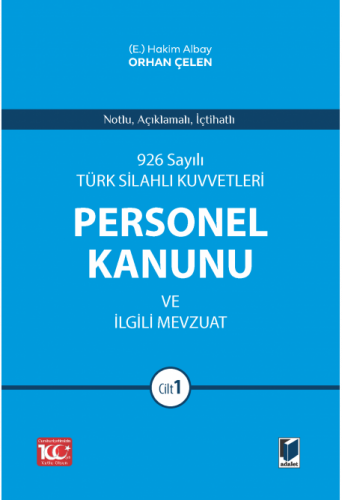 Türk Silahlı Kuvvetleri Personel Kanunu ve İlgili Mevzuat (2 Cilt) Orh