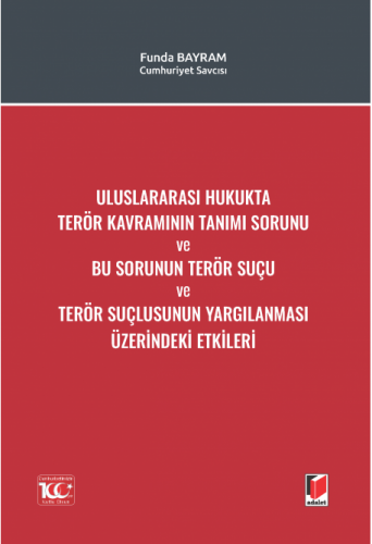 Uluslararası Hukukta Terör Kavramının Tanımı Sorunu ve Bu Sorunun Terö