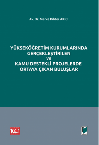 Yükseköğretim Kurumlarında Gerçekleştirilen ve Kamu Destekli Projelerd