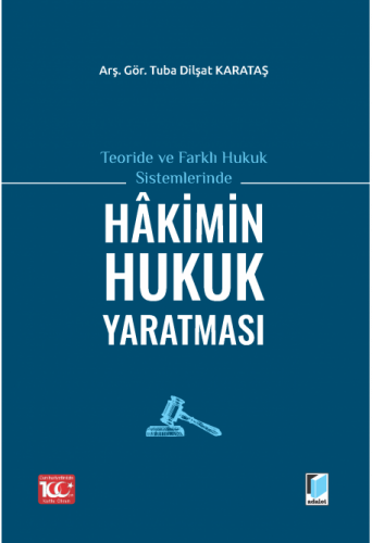 Hakimin Hukuk Yaratması Tuba Dilşat Karataş