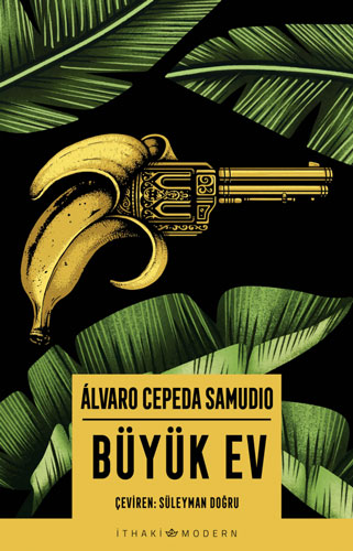 Büyük Ev Alvaro Cepeda Samudio