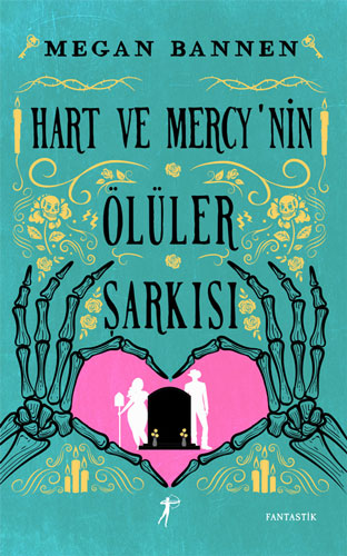 Hart ve Mercy’nin Ölüler Şarkısı Megan Bannen