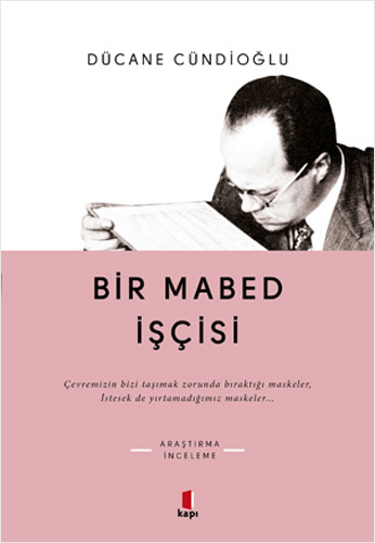 Bir Mabed İşçisi Dücane Cündioğlu