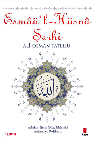 Esmaü'l - Hüsna Şerhi Ali Osman Tatlısu