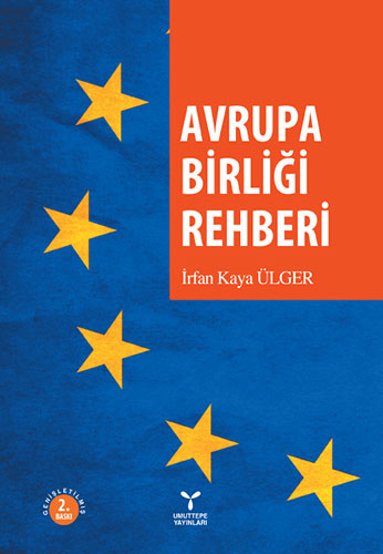 Avrupa Birliği Rehberi İrfan Kaya Ülger