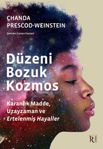 Düzeni Bozuk Kozmos Chanda PrescodWeinstein