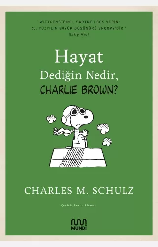 Hayat Dediğin Nedir, Charlie Brown? Charles M. Schulz