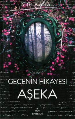 Gecenin Hikayesi - Aşeka N.G. Kabal