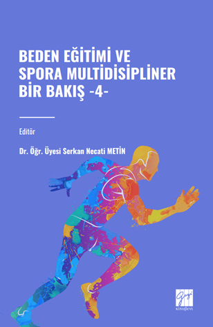 Beden Eğitimi ve Spora Multidisipliner Bir Bakış-4 Serkan Necati Metin