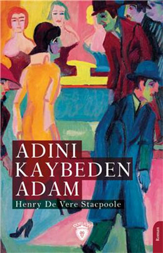 Adını Kaybeden Adam Henry De Vere Stacpoole