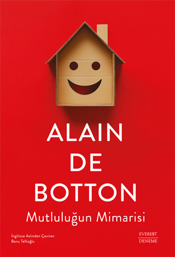 Mutluluğun Mimarisi Alain De Botton