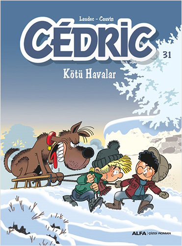 Cedric 31 - Kötü Havalar Raoul Cauvin